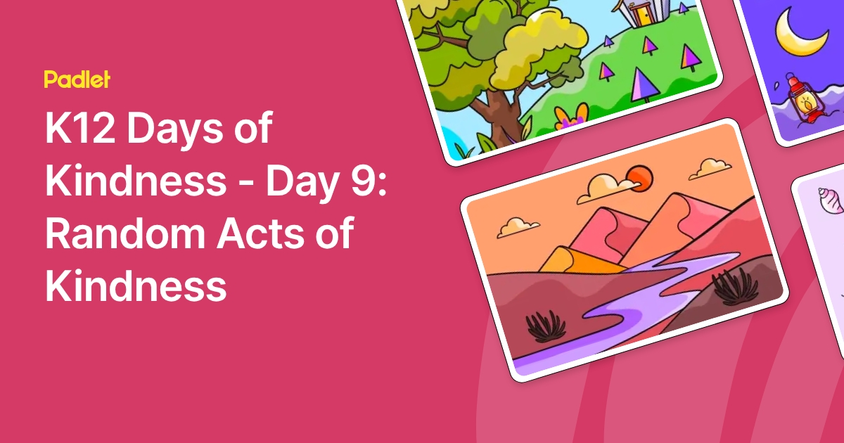 K12 Days of Kindness - Day 9: Random Acts of Kindness