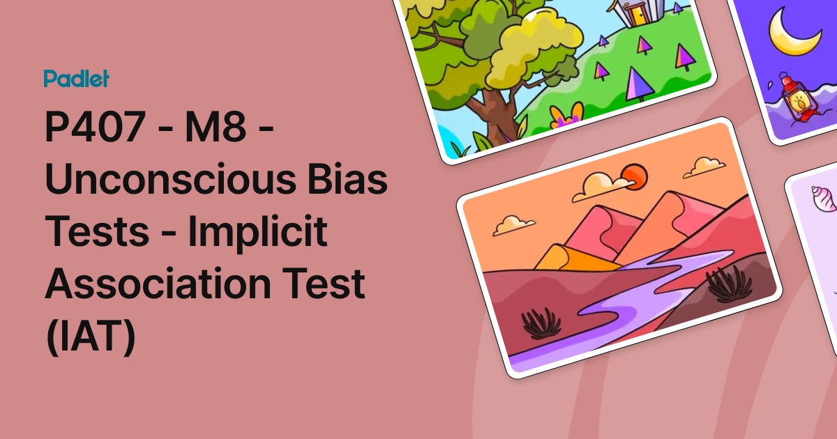 P407 - M8 - Unconscious Bias Tests - Implicit Association Test (IAT)