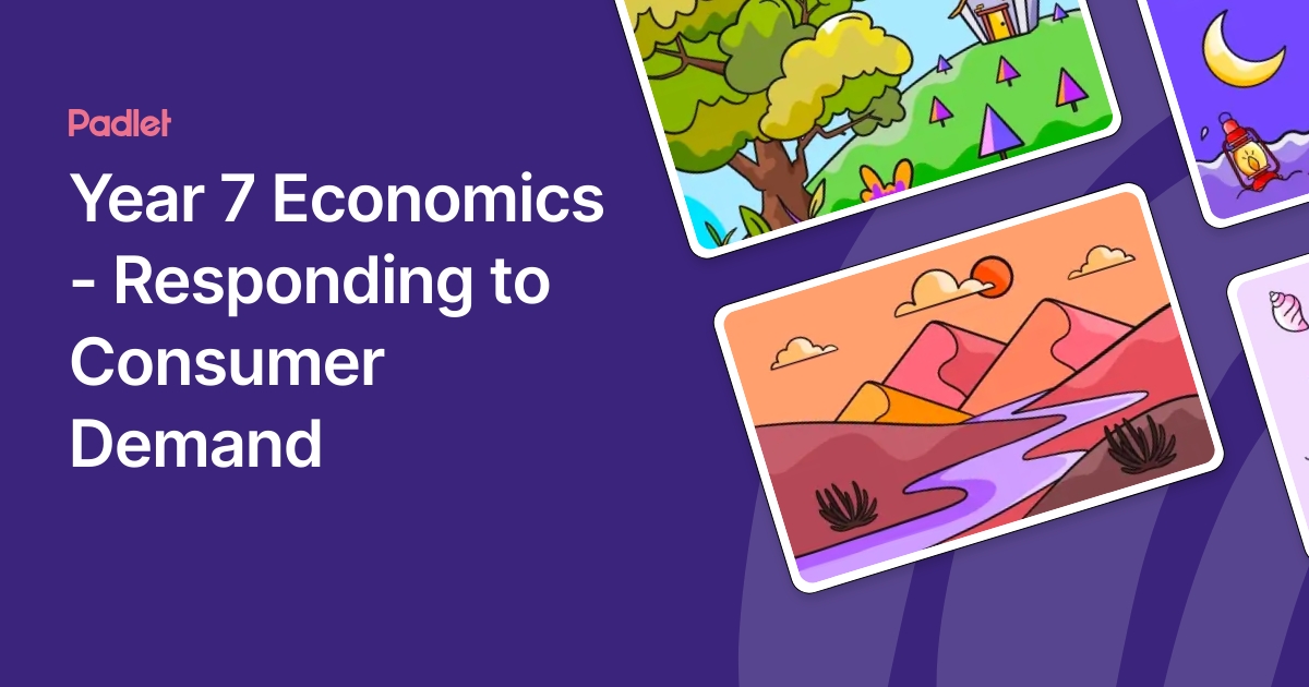 Year 7 Economics - Responding to Consumer Demand