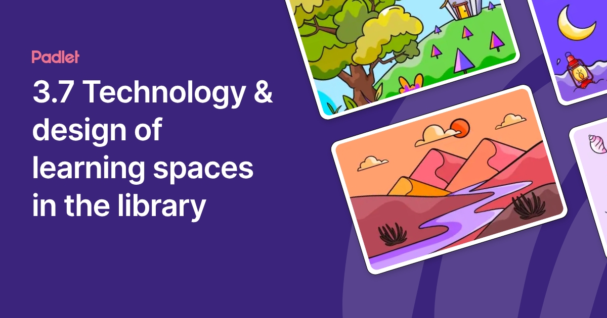 3.7 Technology & design of learning spaces in the library