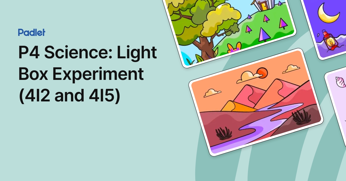 P4 Science: Light Box Experiment (4I2 and 4I5)