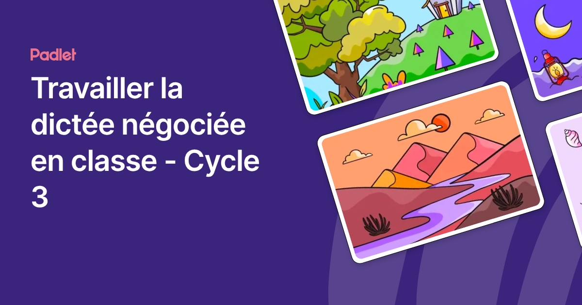 Travailler la dictée négociée en classe - Cycle 3