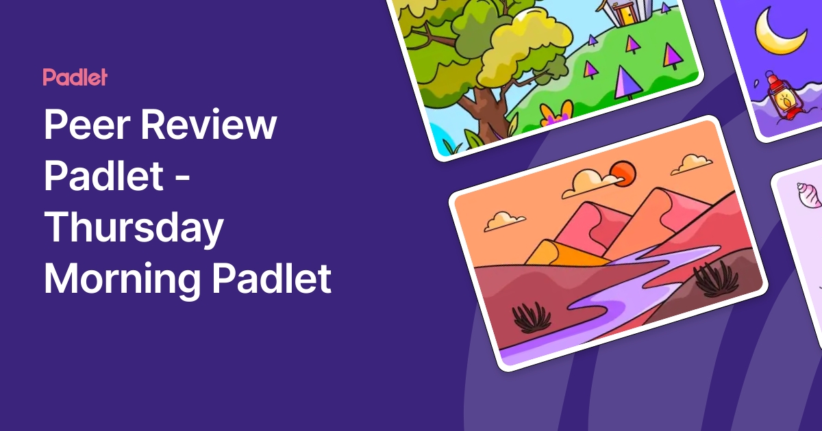 Peer Review Padlet Thursday Morning Padlet