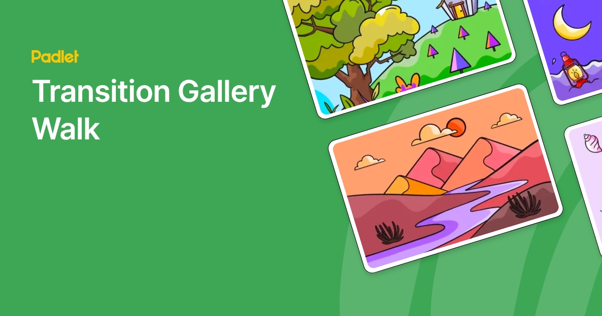 Transition Gallery Walk