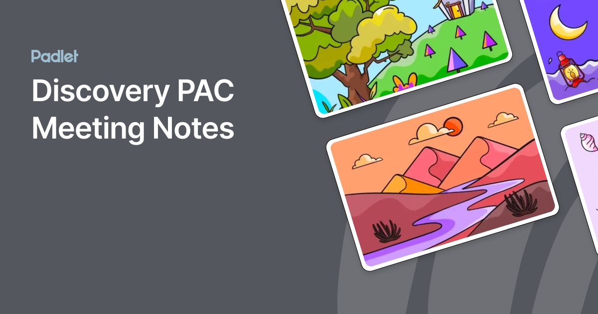 Discovery PAC Meeting Notes