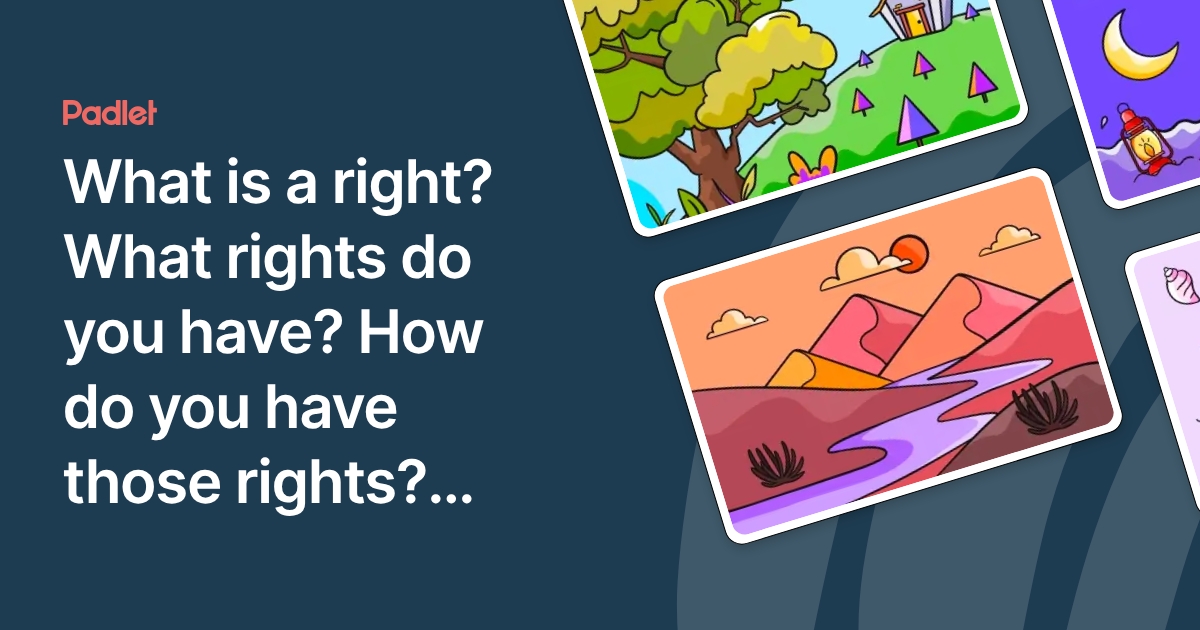 What is a right? What rights do you have? How do you have those rights ...