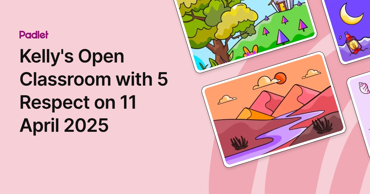 Kelly's Open Classroom with 5 Respect on 11 April 2025