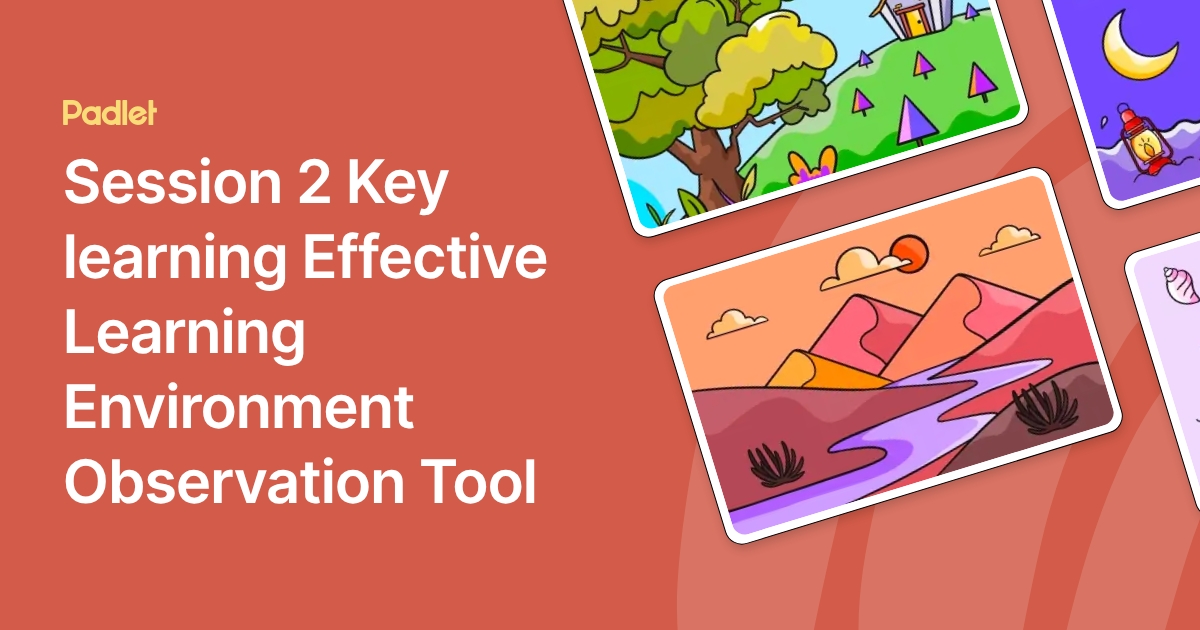 Learning Tools Environment Session 2 Key learning Effective Learning Environment Observation Tool