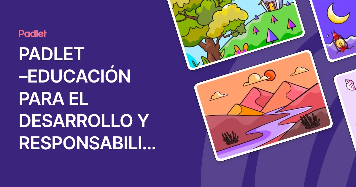PADLET –EDUCACIÓN PARA EL DESARROLLO Y RESPONSABILIDAD SOCIAL.