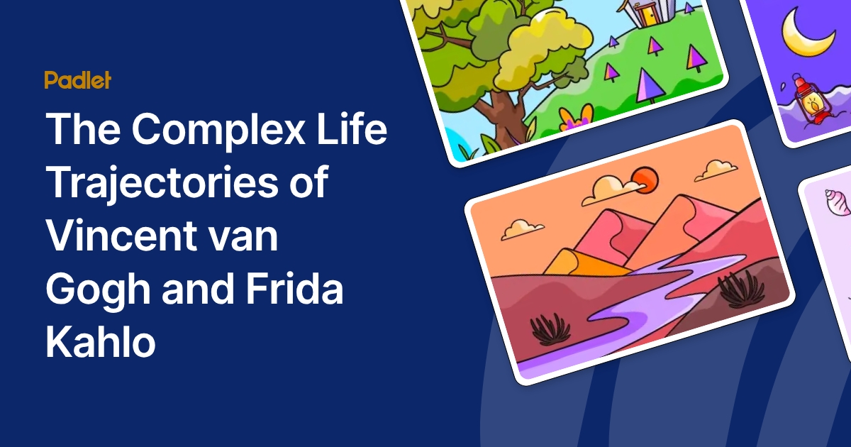The Complex Life Trajectories of Vincent van Gogh and Frida Kahlo