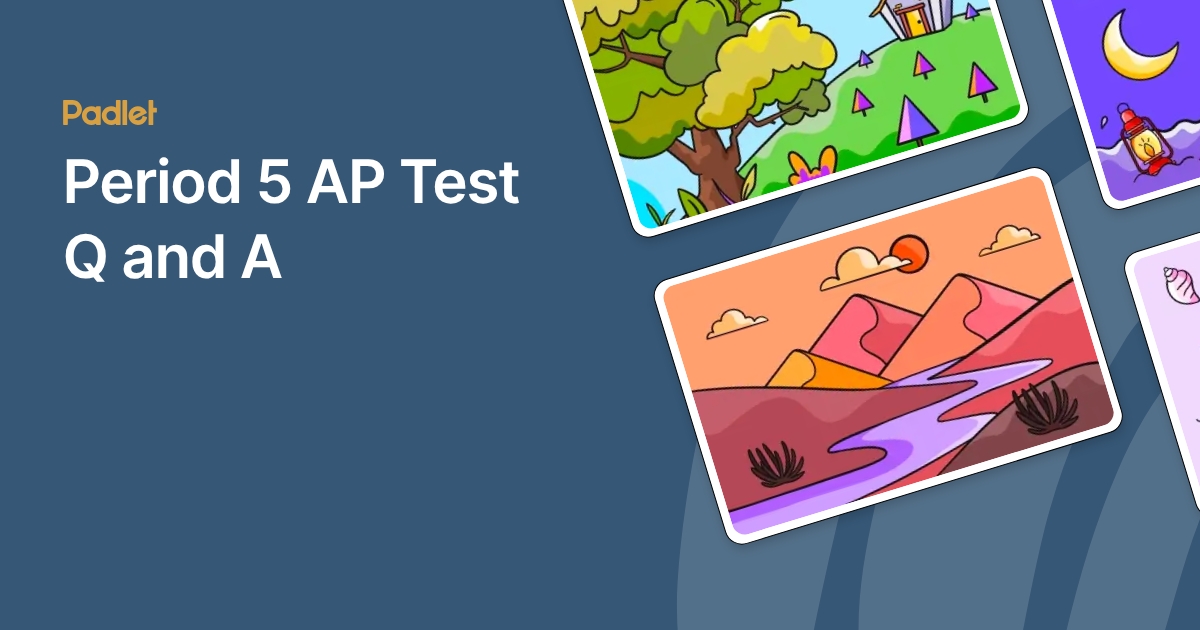 Ap Testing Graphics Period 5 AP Test Q and A