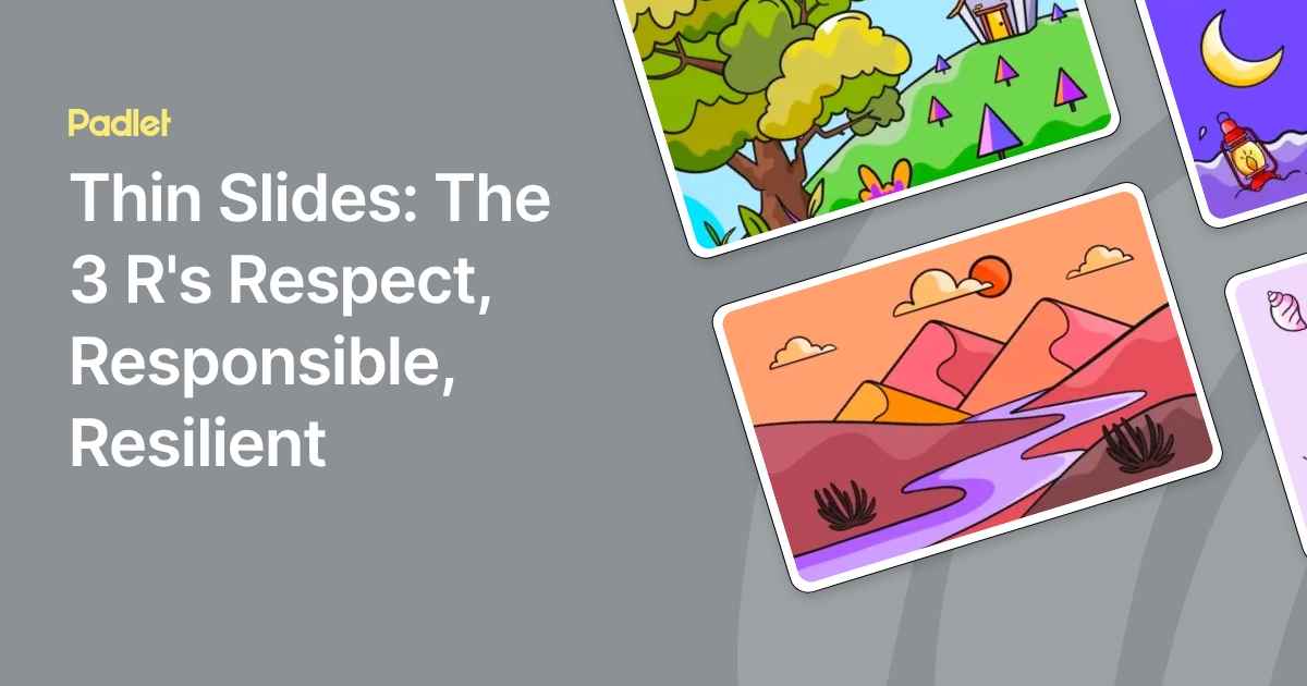 Thin Slides: The 3 R's Respect, Responsible, Resilient