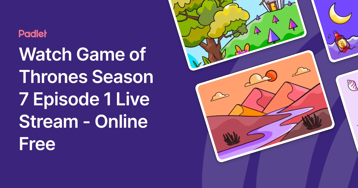 Watch Game of Thrones Season 7 Episode 1 Live Stream - Online Free