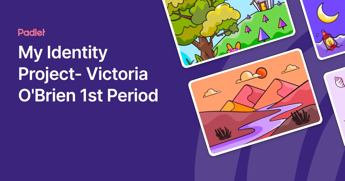 My Identity Project- Victoria O'Brien 1st Period