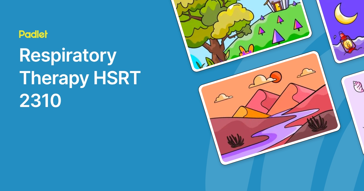 Respiratory Therapy HSRT 2310