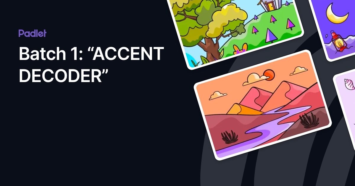 Batch 1: “ACCENT DECODER”
