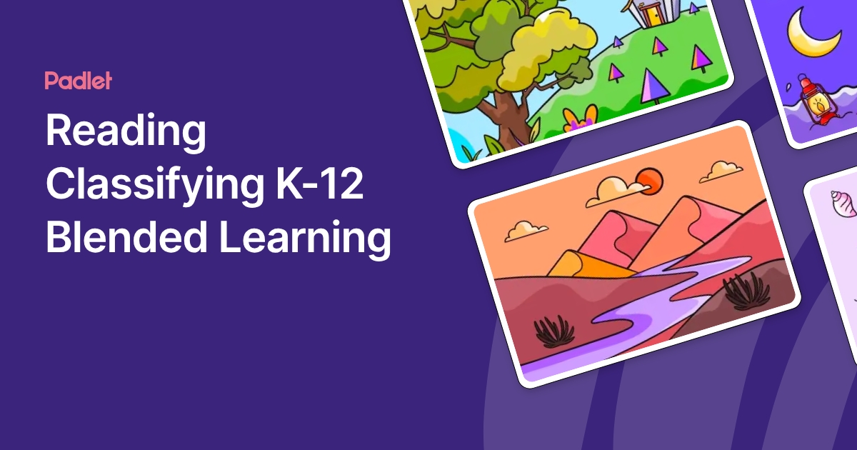 Reading Classifying K-12 Blended Learning