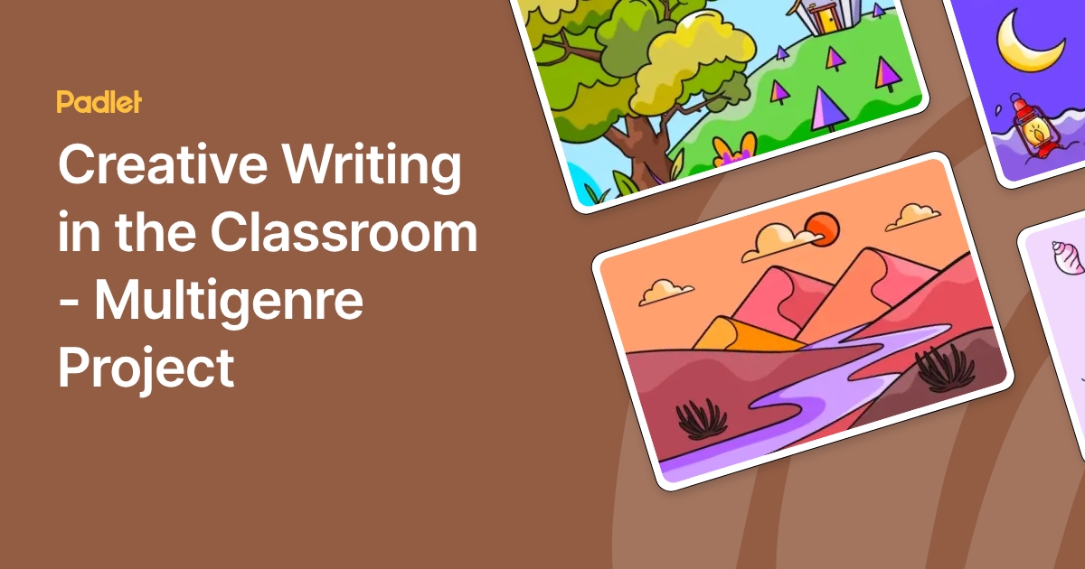 Creative Writing in the Classroom - Multigenre Project