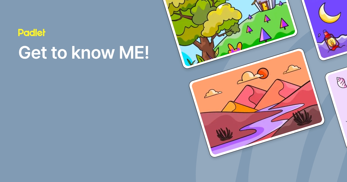 Get to know ME!