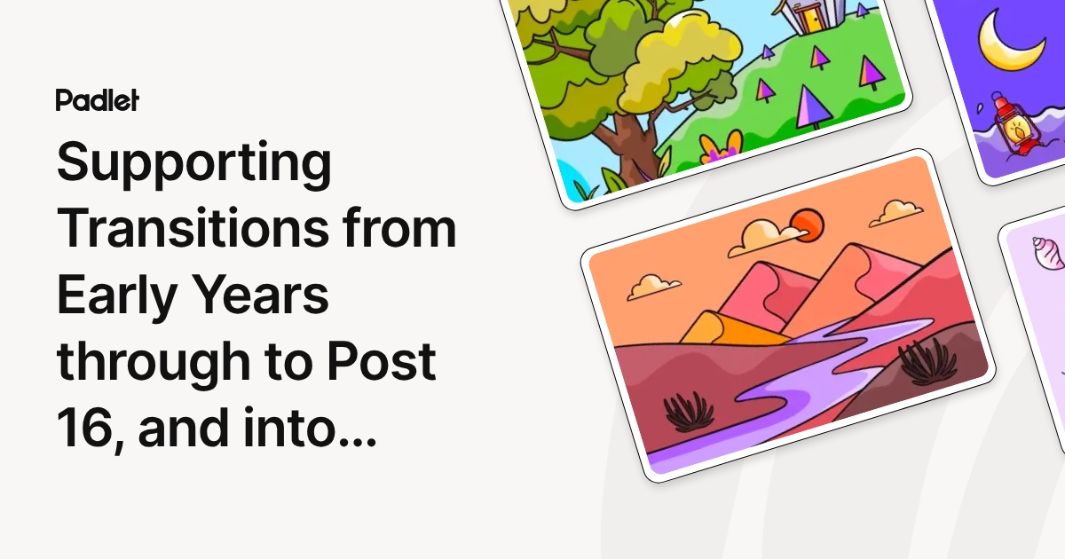 Supporting Transitions from Early Years through to Post 16, and into ...
