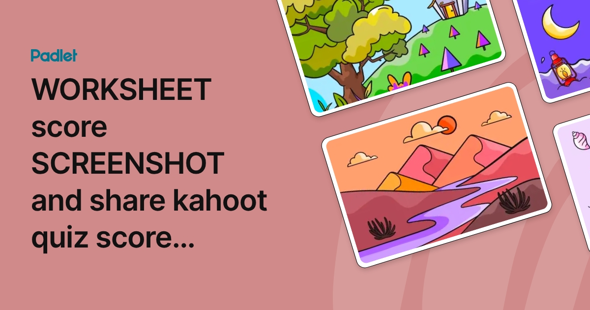 WORKSHEET score SCREENSHOT and share kahoot quiz score screenshot here