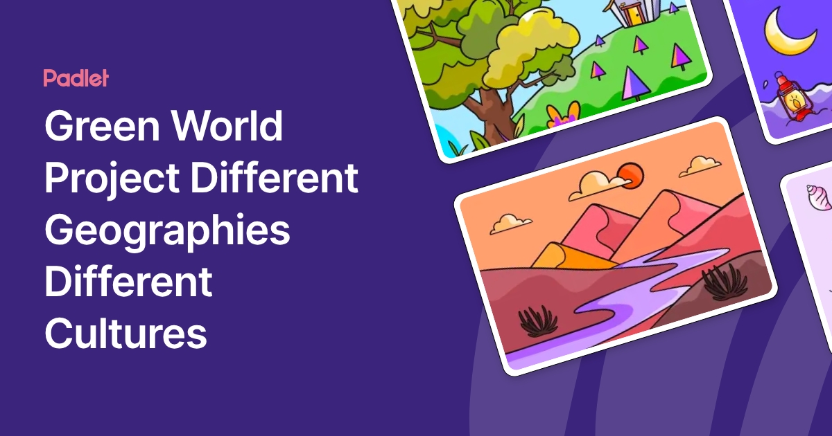 Different Geographies Green World Project Different Geographies Different Cultures
