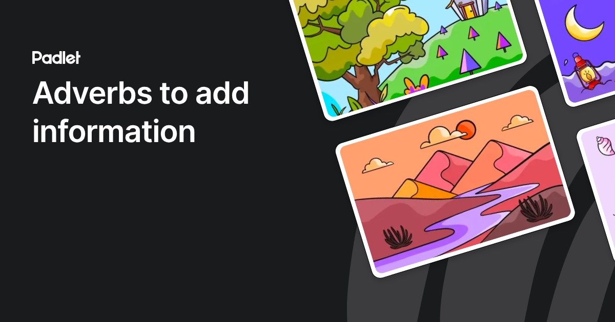 Adverbs to add information