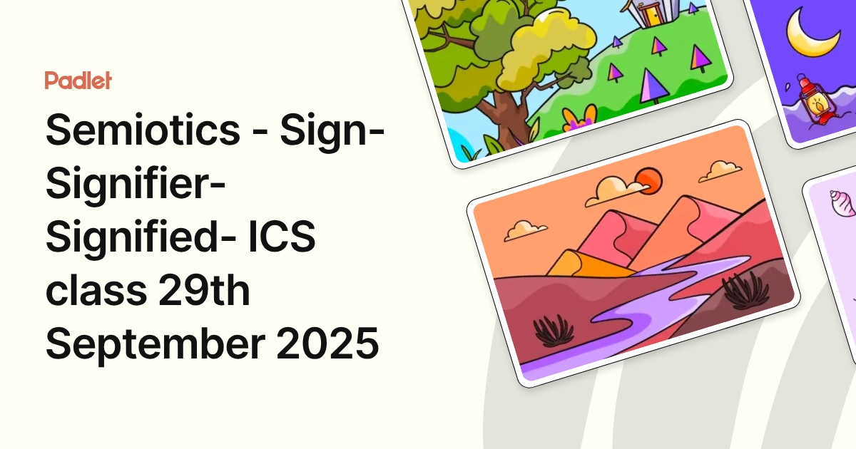 Semiotics - Sign-Signifier- Signified- ICS class 29th September 2025
