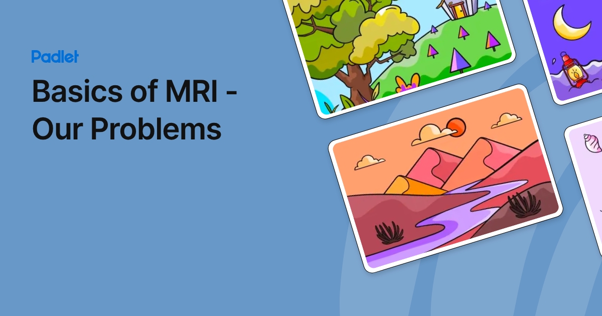 Mri Topic Basics of MRI - Our Problems
