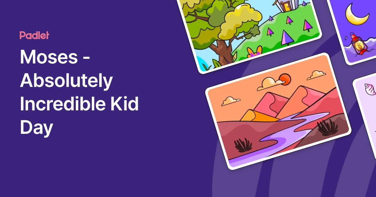 Moses - Absolutely Incredible Kid Day