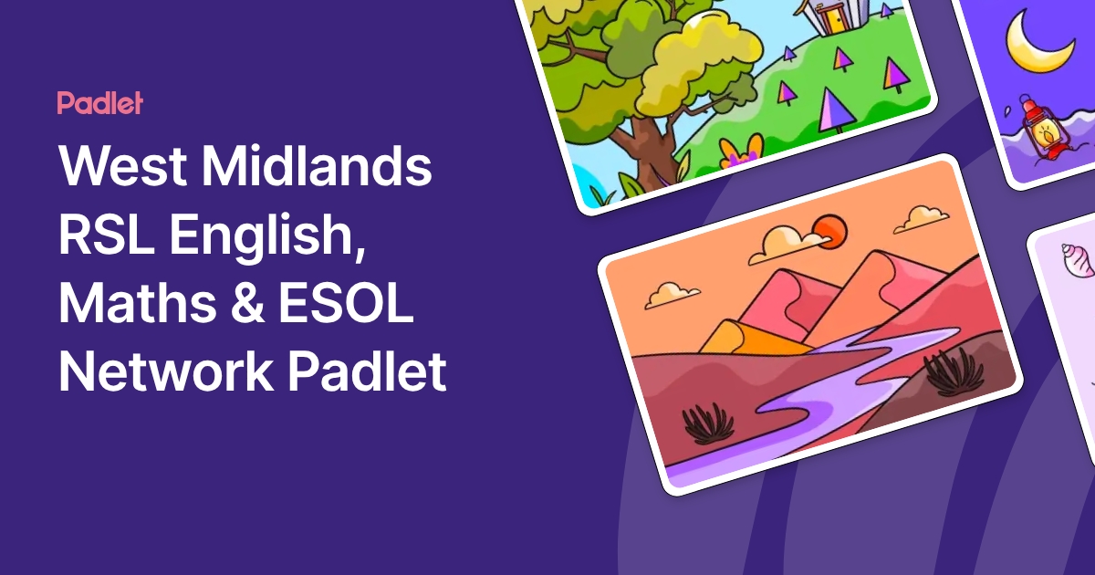 West Midlands RSL English, Maths & ESOL Network Padlet