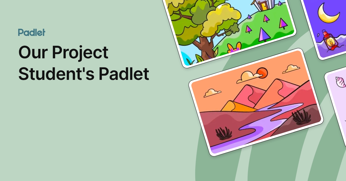 Our Project Student's Padlet