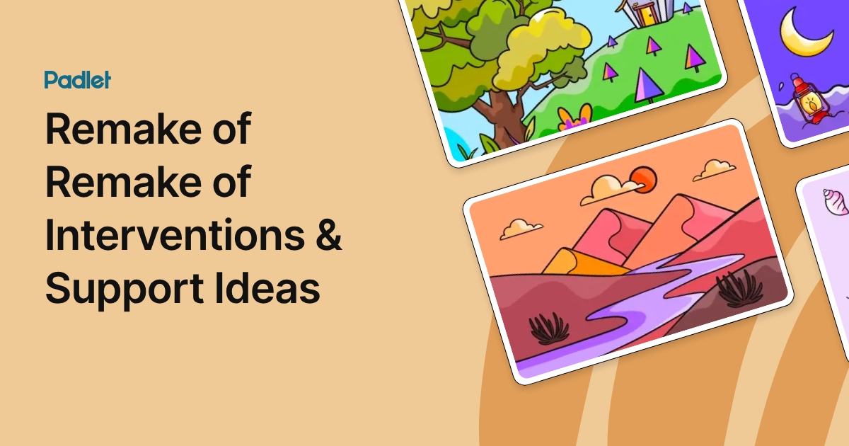 Remake of Remake of Interventions & Support Ideas