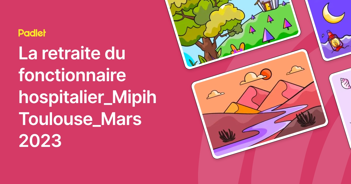 La retraite du fonctionnaire hospitalier_Mipih Toulouse_Mars 2023