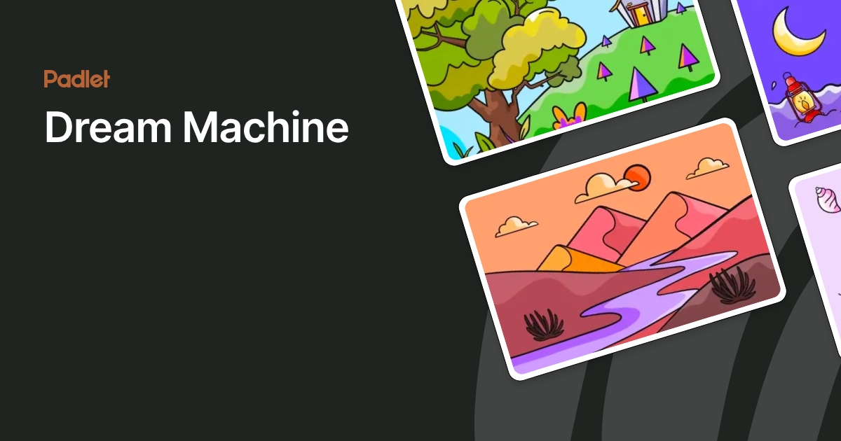 Dream Machine