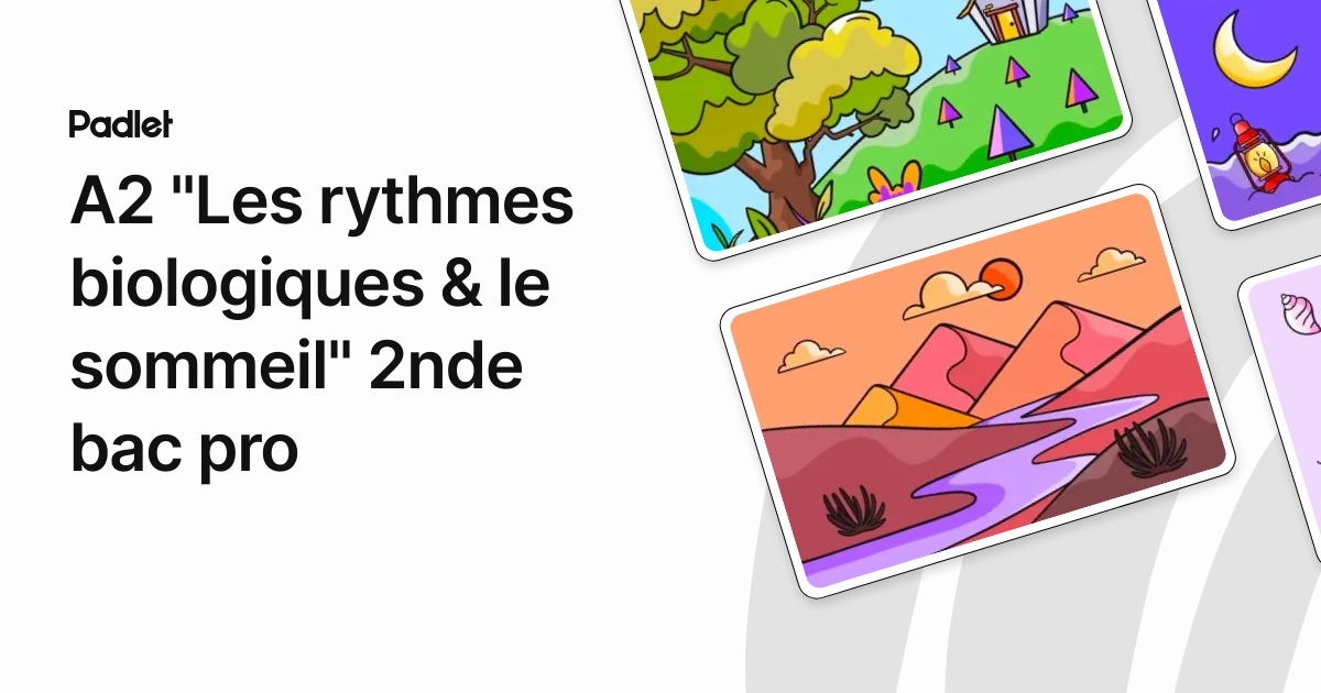 A2 "Les rythmes biologiques & le sommeil" 2nde bac pro