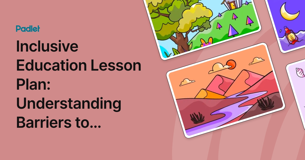 Inclusive Education Lesson Plan: Understanding Barriers to Learning and ...
