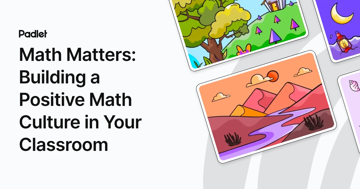 Math Matters: Building a Positive Math Culture in Your Classroom