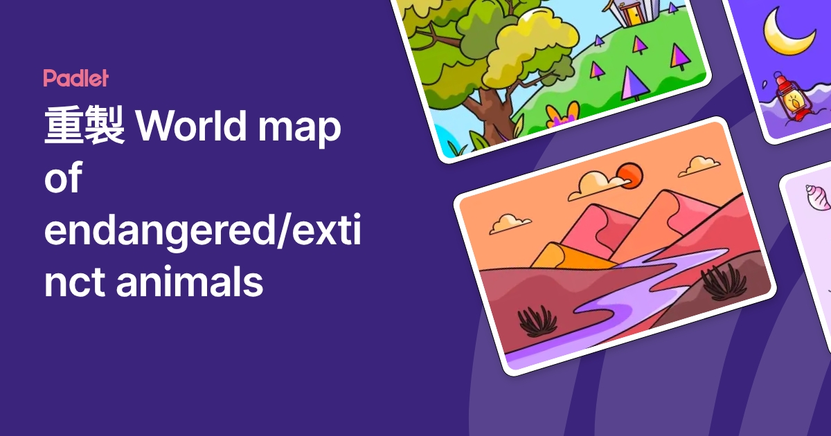 重製 World map of endangered/extinct animals