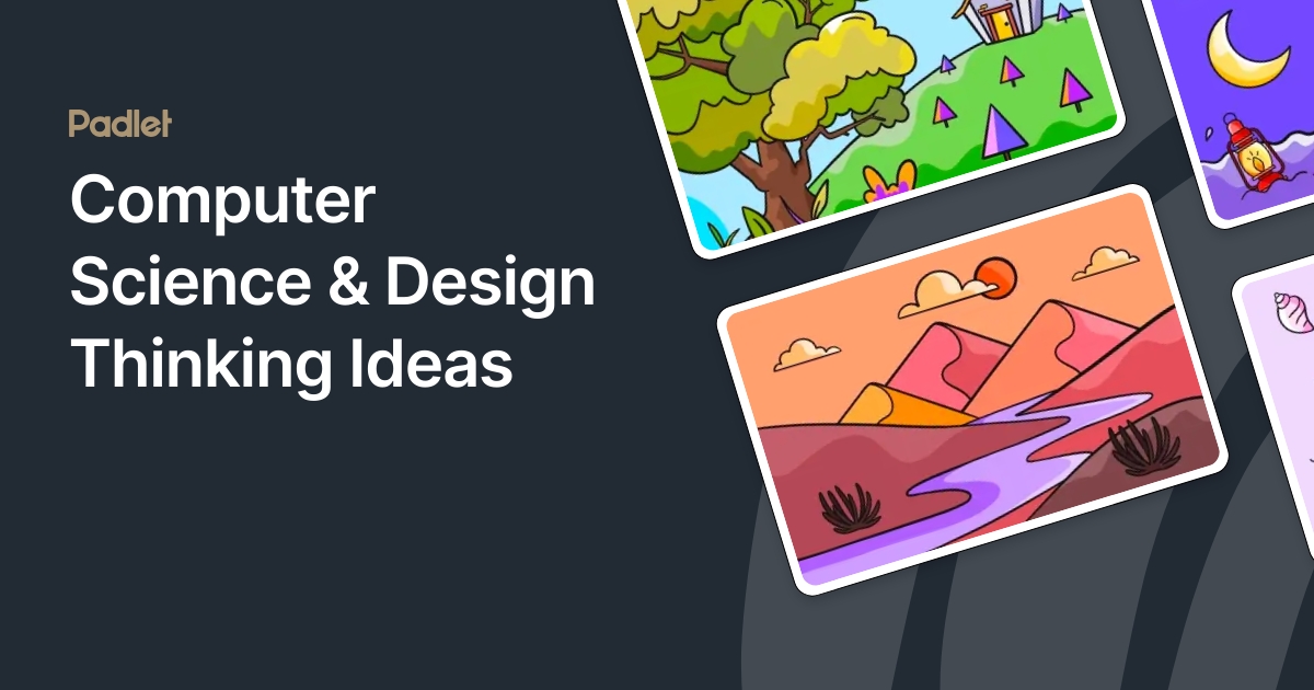 Computer Science & Design Thinking Ideas