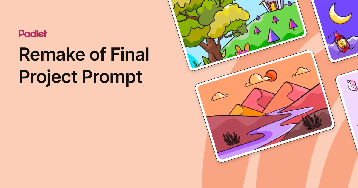 Remake of Final Project Prompt