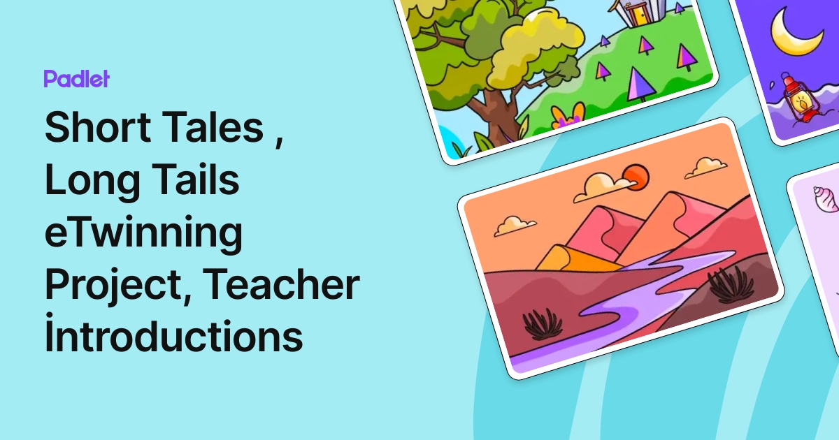 Short Tales , Long Tails eTwinning Project, Teacher İntroductions