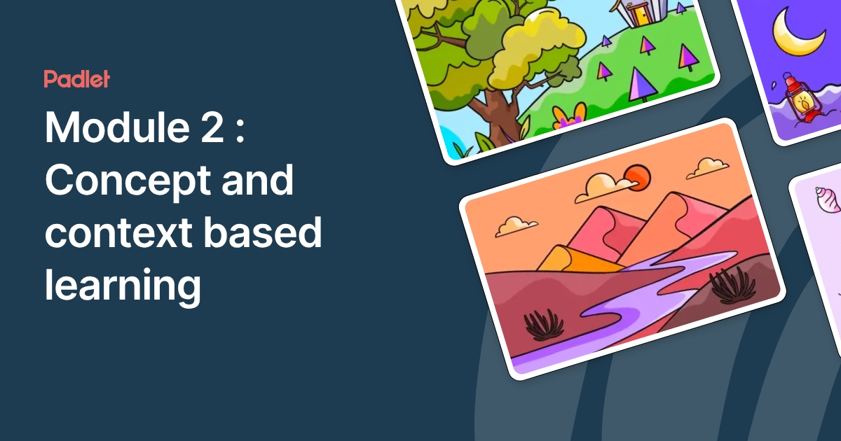 Module 2 : Concept and context based learning
