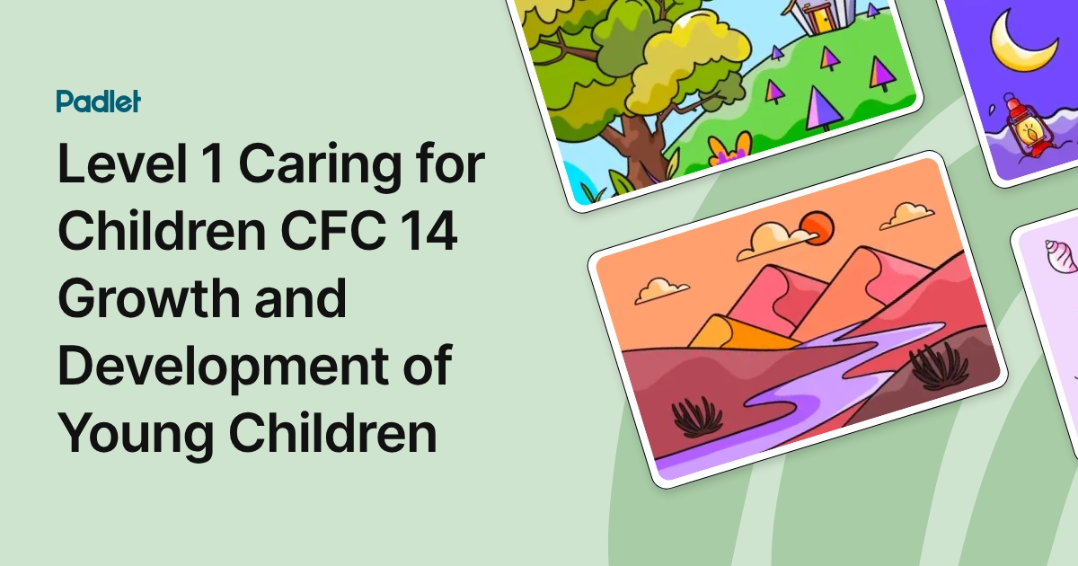 Level 1 Caring for Children CFC 14 Growth and Development of Young Children