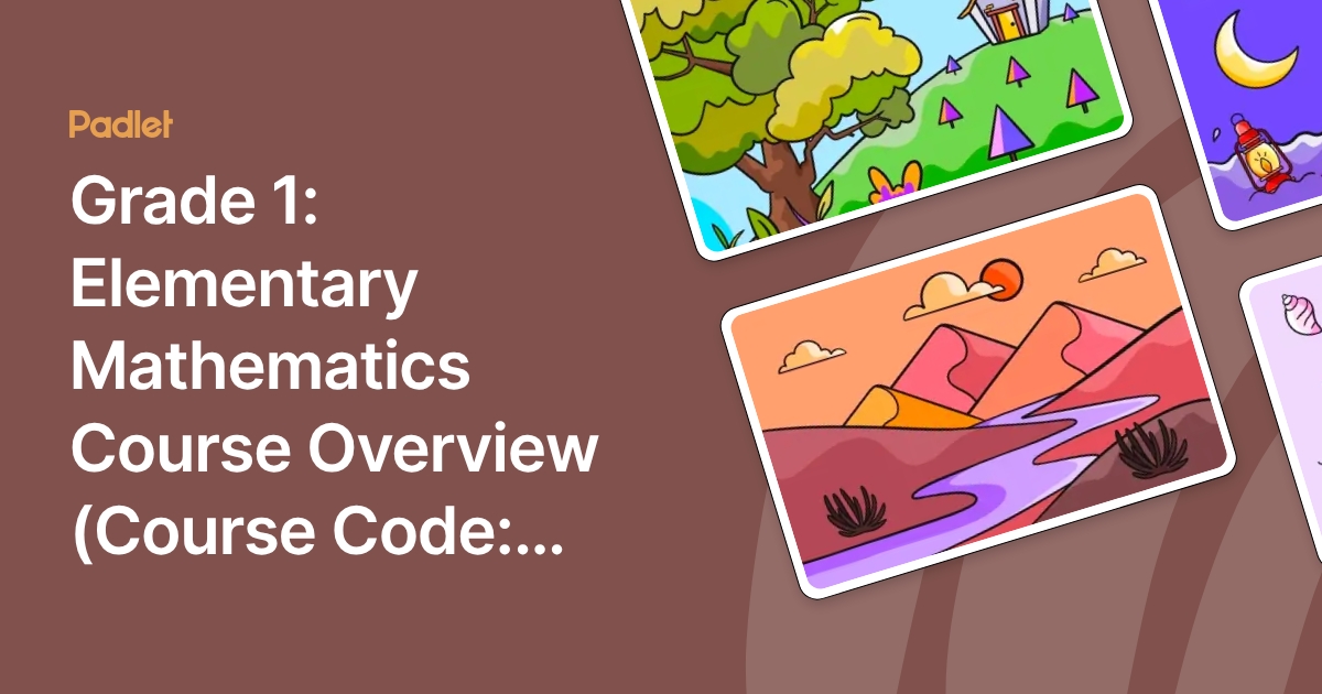 Elementray Math Class Grade 1: Elementary Mathematics Course Overview (Course Code: 5012030C1)