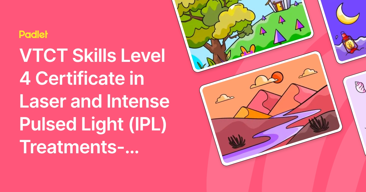 Vtct Vector VTCT Skills Level 4 Certificate in Laser and Intense Pulsed Light (IPL ...