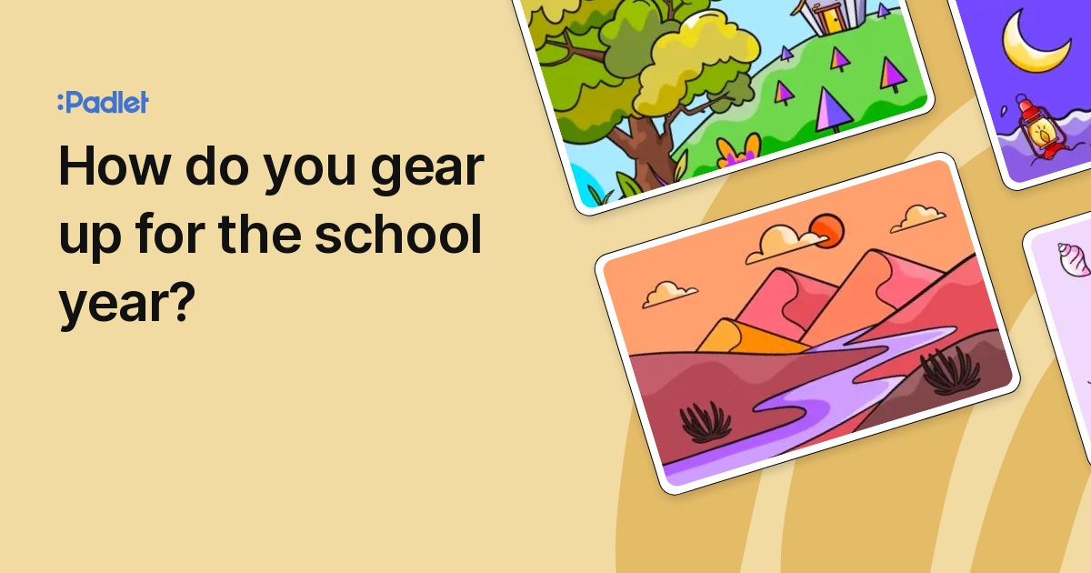 How do you gear up for the school year?