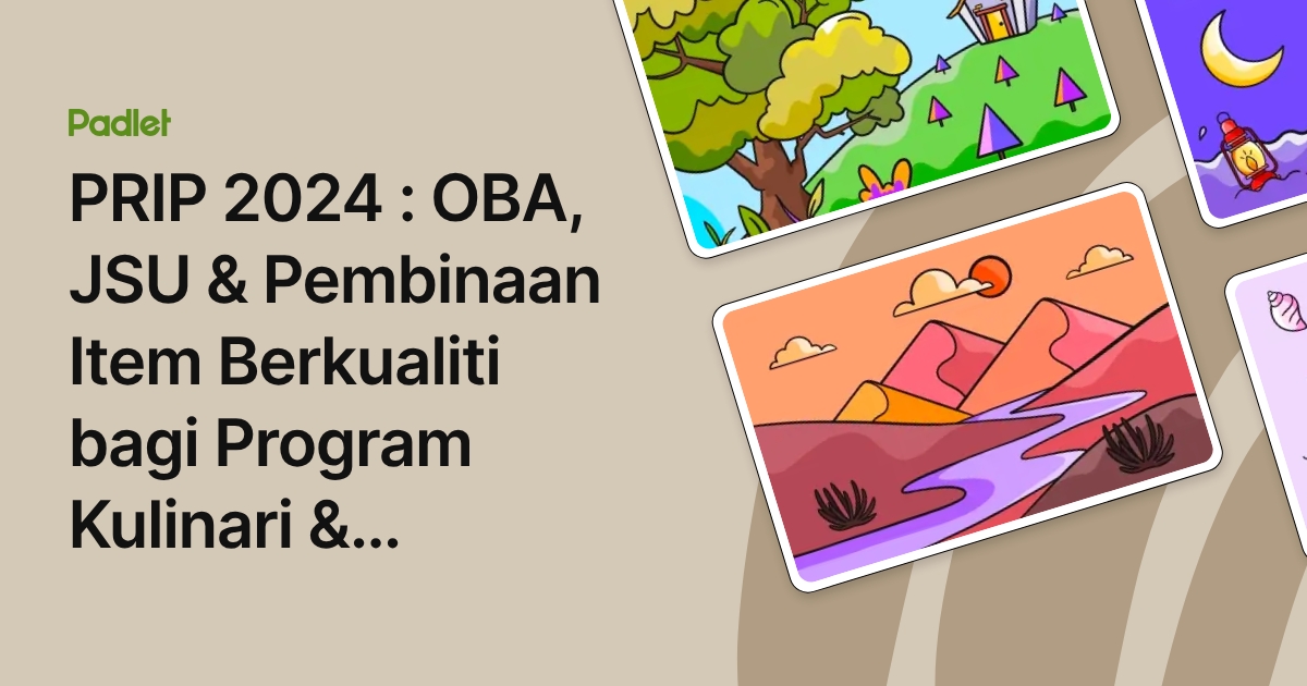 PRIP 2024 : OBA, JSU & Pembinaan Item Berkualiti bagi Program Kulinari ...