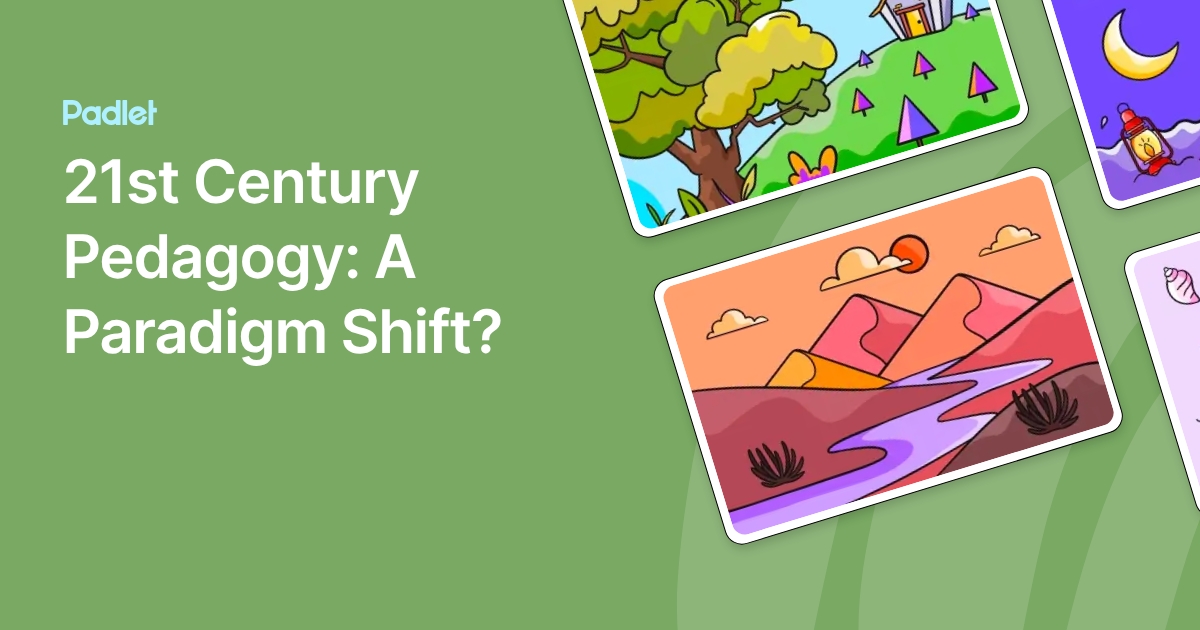 21st Century Pedagogy: A Paradigm Shift?