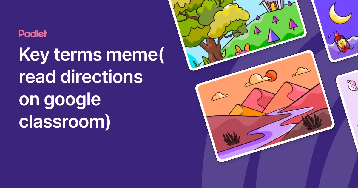 Key terms meme( read directions on google classroom)